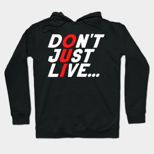 Don't Just Live...OUI? Hoodie